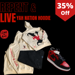 REPENT & LIVE YAH NATION HOODIE