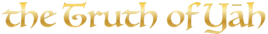 The Truth of Yah